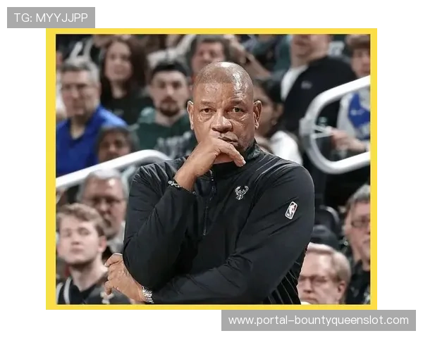 雄鹿特纳空间优化获教练肯定，三分信心提升成战术关键